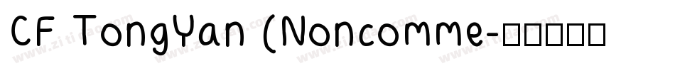 CF TongYan (Noncomme字体转换